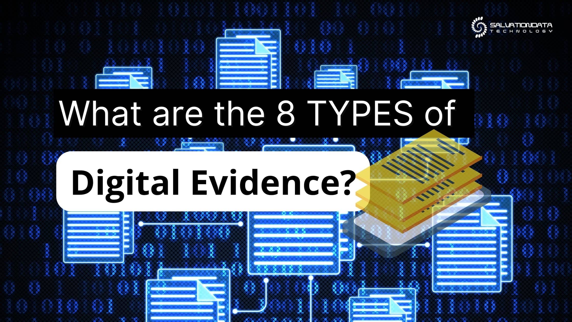 Dark Web dan Peran Digital Forensic dalam Membongkar Aktivitas Ilegal What-are-the-8-types-of-Digital-Evidence