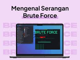 Brute Force: Teknik Serangan yang Harus Diketahui Setiap Pengguna Internet images (4)
