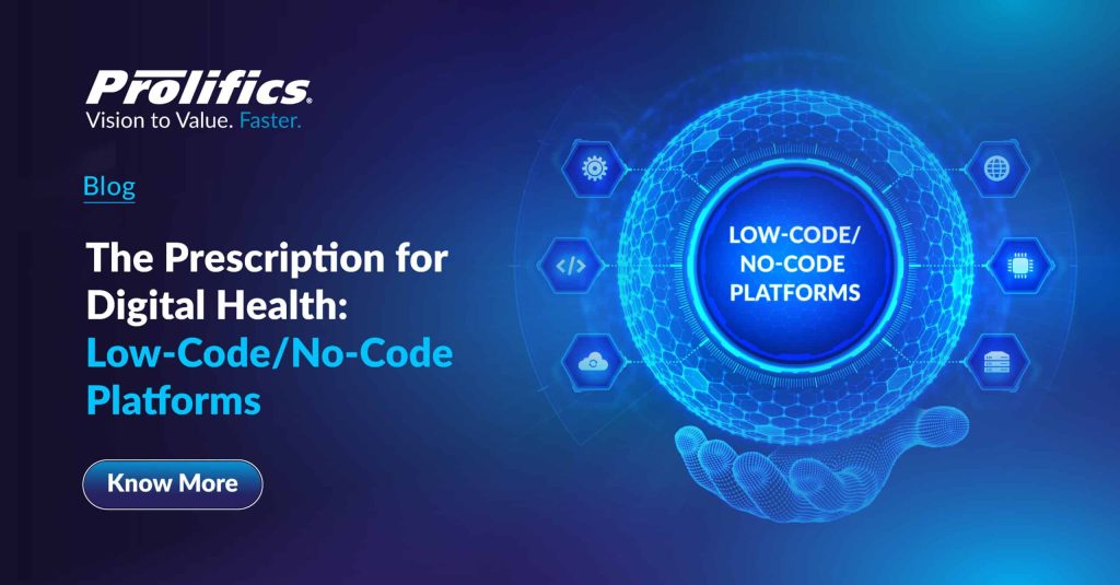 Transformasi Digital Kesehatan dengan Low-Code. Sumber: Prolifics